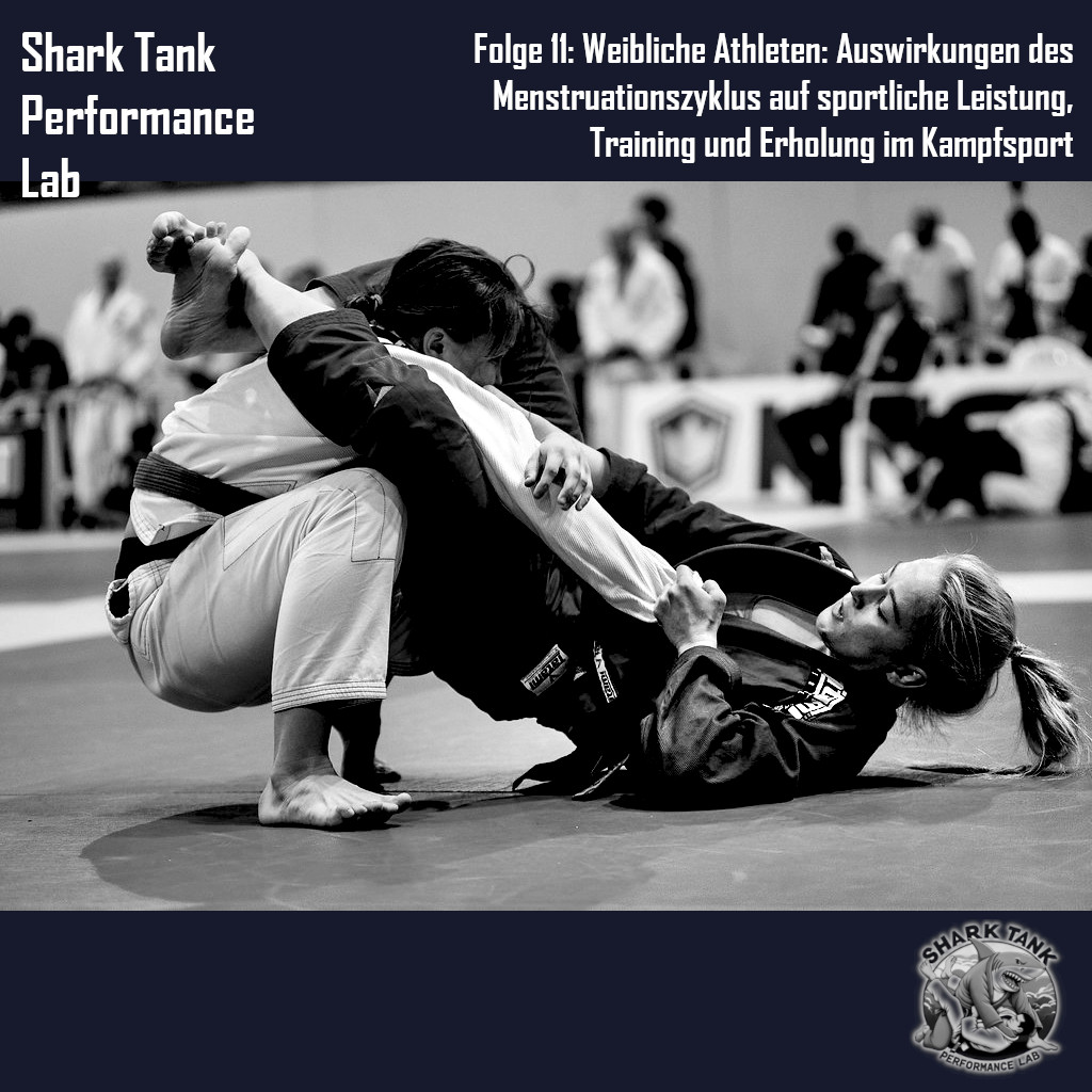 Folge 11: Weibliche Athleten: Auswirkungen des Menstruationszyklus auf sportliche Leistung, Training und Erholung im Kampfsport